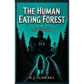The Human Eating Forest: Mysterious Place Where Light Cannot Reach