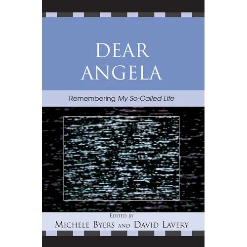 Dear Angela: Remembering My So-Called Life