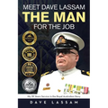 Meet Dave Lassam, The Man for the Job: My 39 Years Service in the Royal Australian Navy