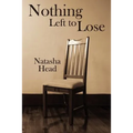 Nothing Left to Lose