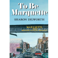 To Be Marquette