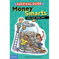 The Survival Guide for Money Smarts: Earn, Save, Spend, Give