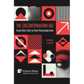 The (Dis)Information Age: From Post-Truth to Post-Postmodernism