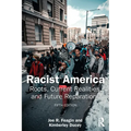Racist America: Roots, Current Realities, and Future Reparations