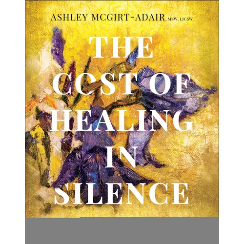 The Cost of Healing in Silence: Navigating Racial Trauma and the Call for Culturally Responsive Care