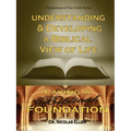 Understang and Developing a Biblical View of Life