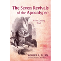 The Seven Revivals of the Apocalypse