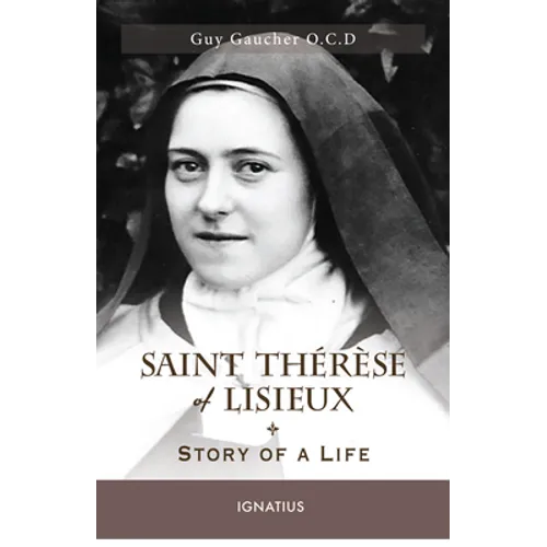 Saint Thérèse of Lisieux: Story of a Life