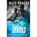 Sharks: A King & Slater Thriller