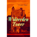 Wolverden Tower (Christmas Mystery Series): Supernatural & Occult Thriller (Gothic Classic)