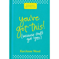 You've Got This (Because God's Got You): 52 Devotions to Uplift and Encourage