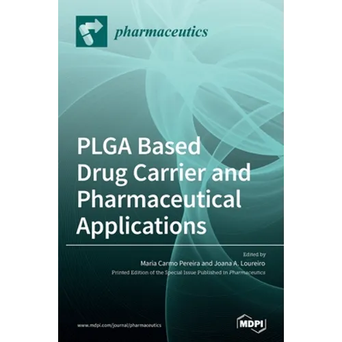 PLGA Based Drug Carrier and Pharmaceutical Applications