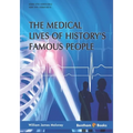 Medical Lives of History's Famous People
