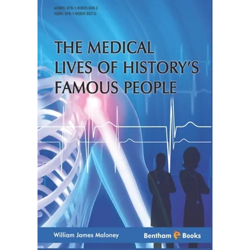 Medical Lives of History's Famous People