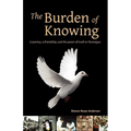 The Burden of Knowing: A Journey, a Friendship, and the Power of Truth in Nicaragua