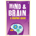 Introducing Mind and Brain: A Graphic Guide