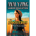 Analyzing Labor Education in Proverbs