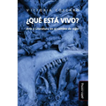 ¿Qué está vivo?: Arte y literatura en el cambio de siglo