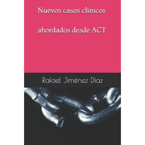 Nuevos casos clínicos abordados desde ACT