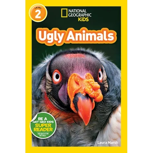 Ugly Animals (National Geographic Kids Readers, Level 2)