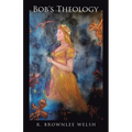 Bob's Theology