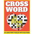 Crossword: Free Time Enjoying Large Print Crossword Puzzles For Adults Specially For Senior Mothers With Solutions AS A Special G