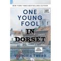 One Young Fool in Dorset - LARGE PRINT: Prequel