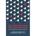 Not Your Cash Cow, Not Your Scapegoat: Student Migration and Canadian Universities