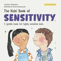 The Kids' Book of Sensitivity: A Gentle Book for Highly Sensitive Kids