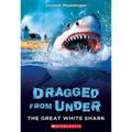 The Great White Shark (Dragged from Under #2)