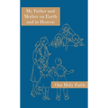 My Father and Mother on Earth and in Heaven: Our Holy Faith Series