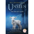Unseen: You Are Not Alone