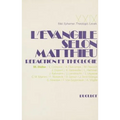 L'Evangile Selon Matthieu: Redaction Et Theologie