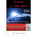 Dreaming of a Better World