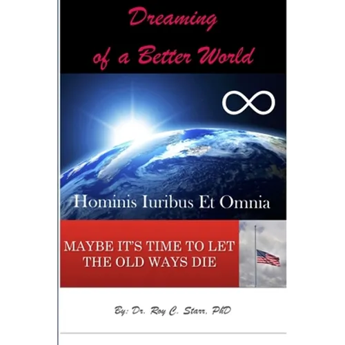 Dreaming of a Better World