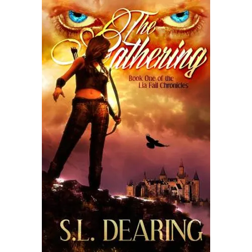 The Gathering: Book One of the Lia Fail Chronicles