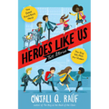 Heroes Like Us: Two Stories: The Day We Met the Queen; The Great Food Bank Heist