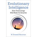 Evolutionary Intelligence: How Technology Will Make Us Smarter
