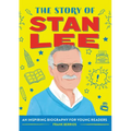 The Story of Stan Lee: An Inspiring Biography for Young Readers
