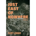 Just East of Nowhere