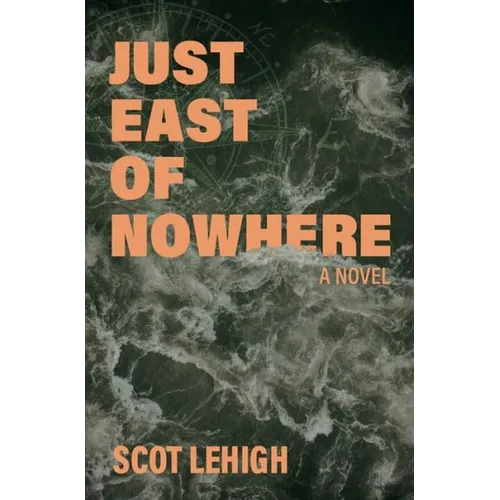 Just East of Nowhere