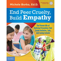 End Peer Cruelty, Build Empathy: The Proven 6rs of Bullying Prevention That Create Inclusive, Safe, and Caring Schools