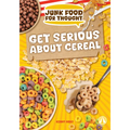 Get Serious about Cereal