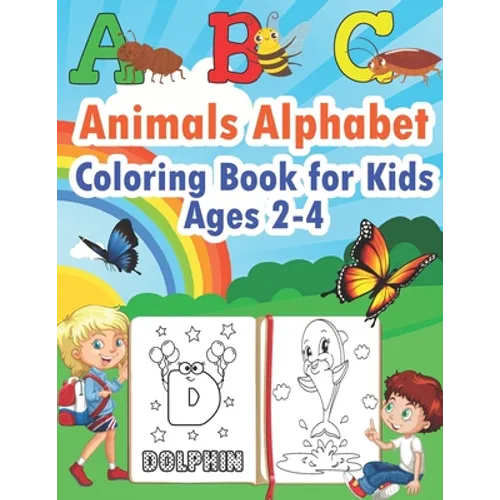 ABC Animals Alphabet Coloring Book for Kids Ages 2-4: Color the Animals While Learning the Abcs - Simple & Fun Pictures for Toddlers