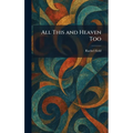 All This and Heaven Too