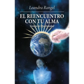 El reencuentro con tu alma: Tiempo de oportunidad