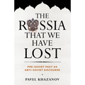 The Russia That We Have Lost