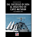 Dal successo di Suda al disastro di Capo Matapan