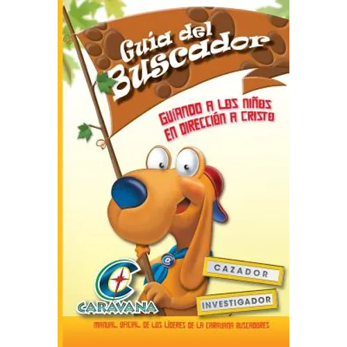 Caravana: Guia del Buscandor: Manual oficial de los líderes de la Caravana Buscadores