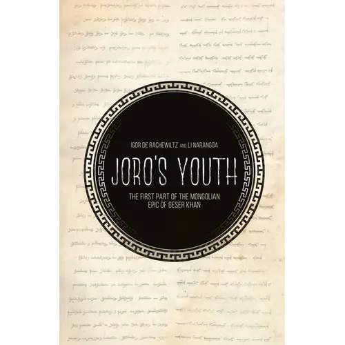 Joro's Youth: The first part of the Mongolian epic of Geser Khan